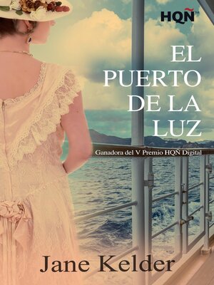 cover image of El Puerto de la Luz (Ganadora V Premio Internacional HQÑ)